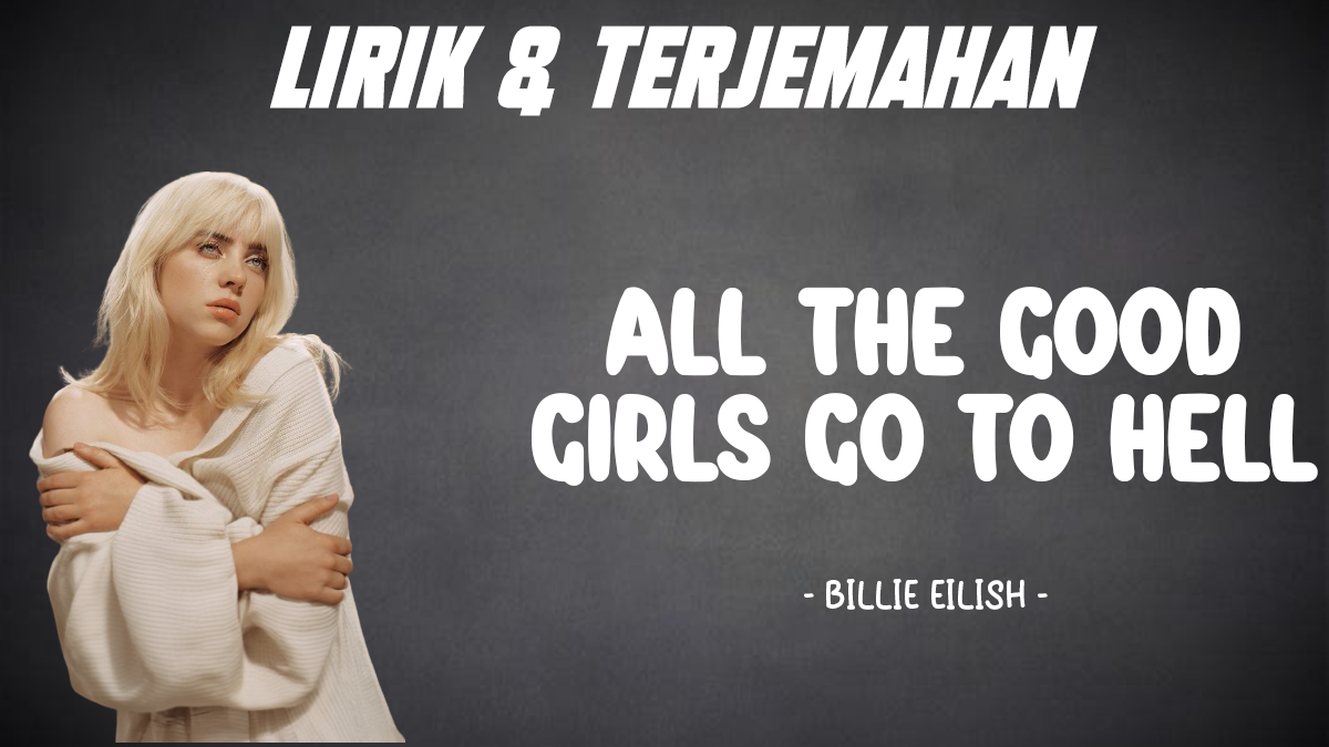 Billie Eilish All the Good Girls Go to Hell Verona Pictures