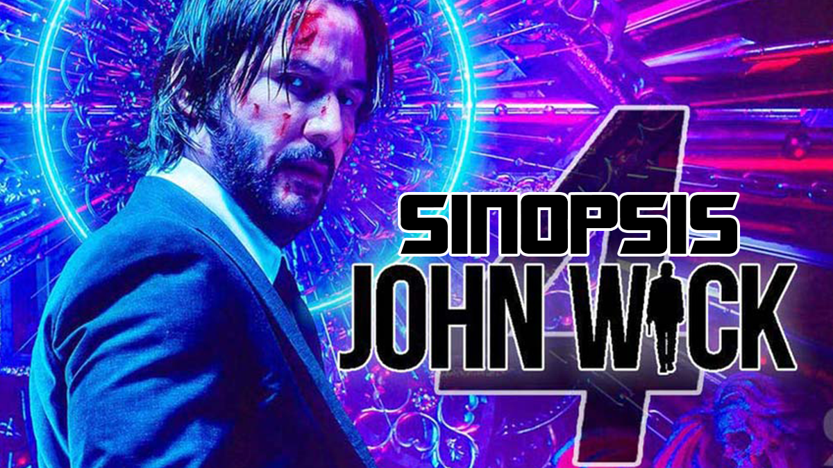 Sinopsis John Wick Chapter Misi Balas Dendam Keanu Reeves Verona