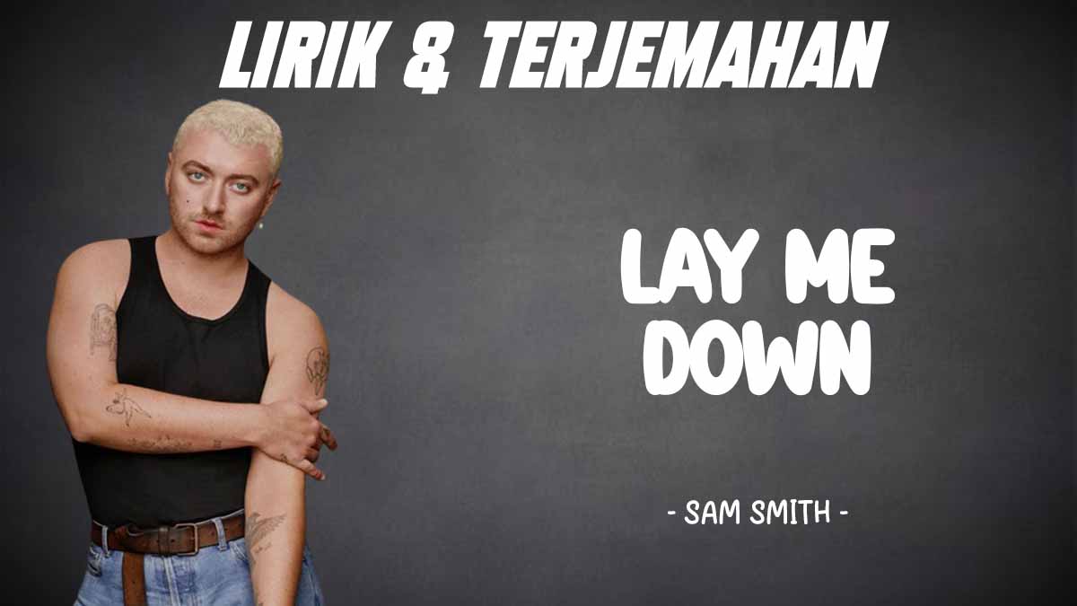 Sam Smith - Lay Me Down - Verona Pictures
