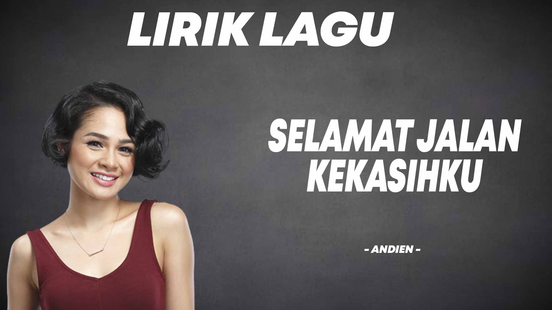 Andien - Selamat Jalan Kekasihku - Verona Pictures